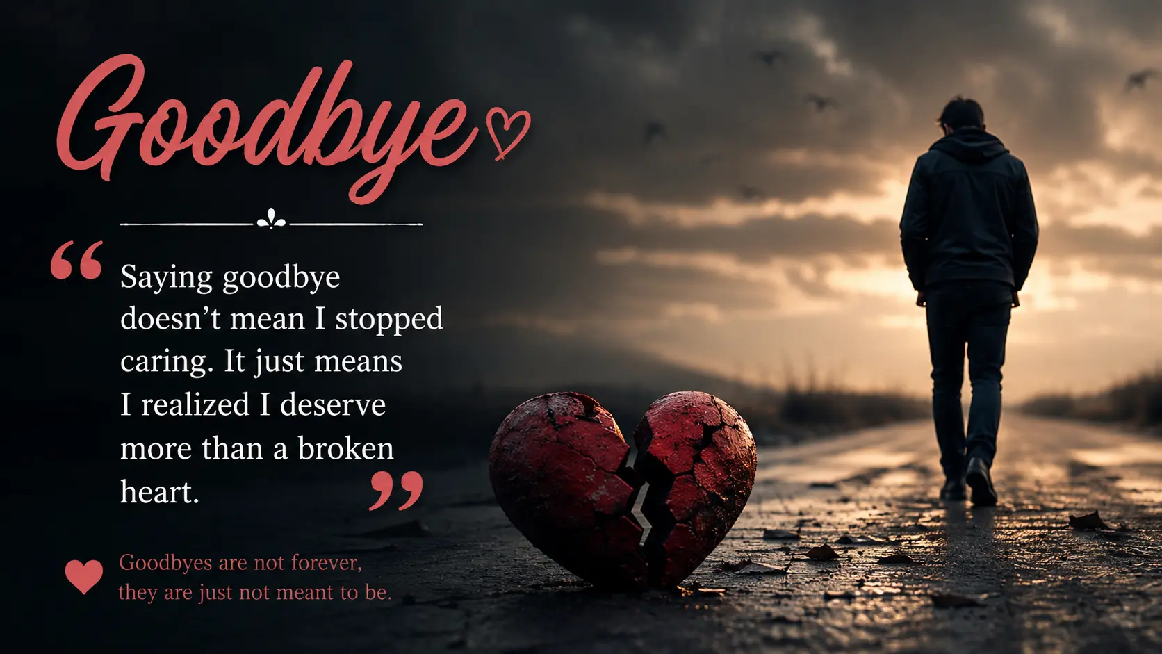 Deeply Painful Goodbye Broken Heart Quotes