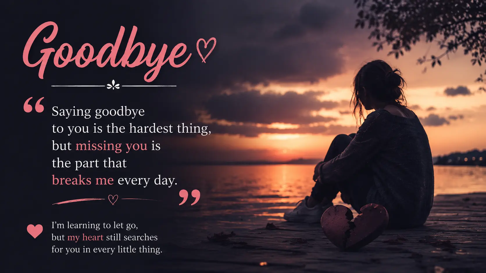 Goodbye Broken Heart Quotes