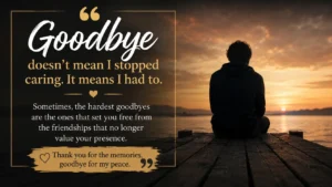 Goodbye End of Friendship Quotes